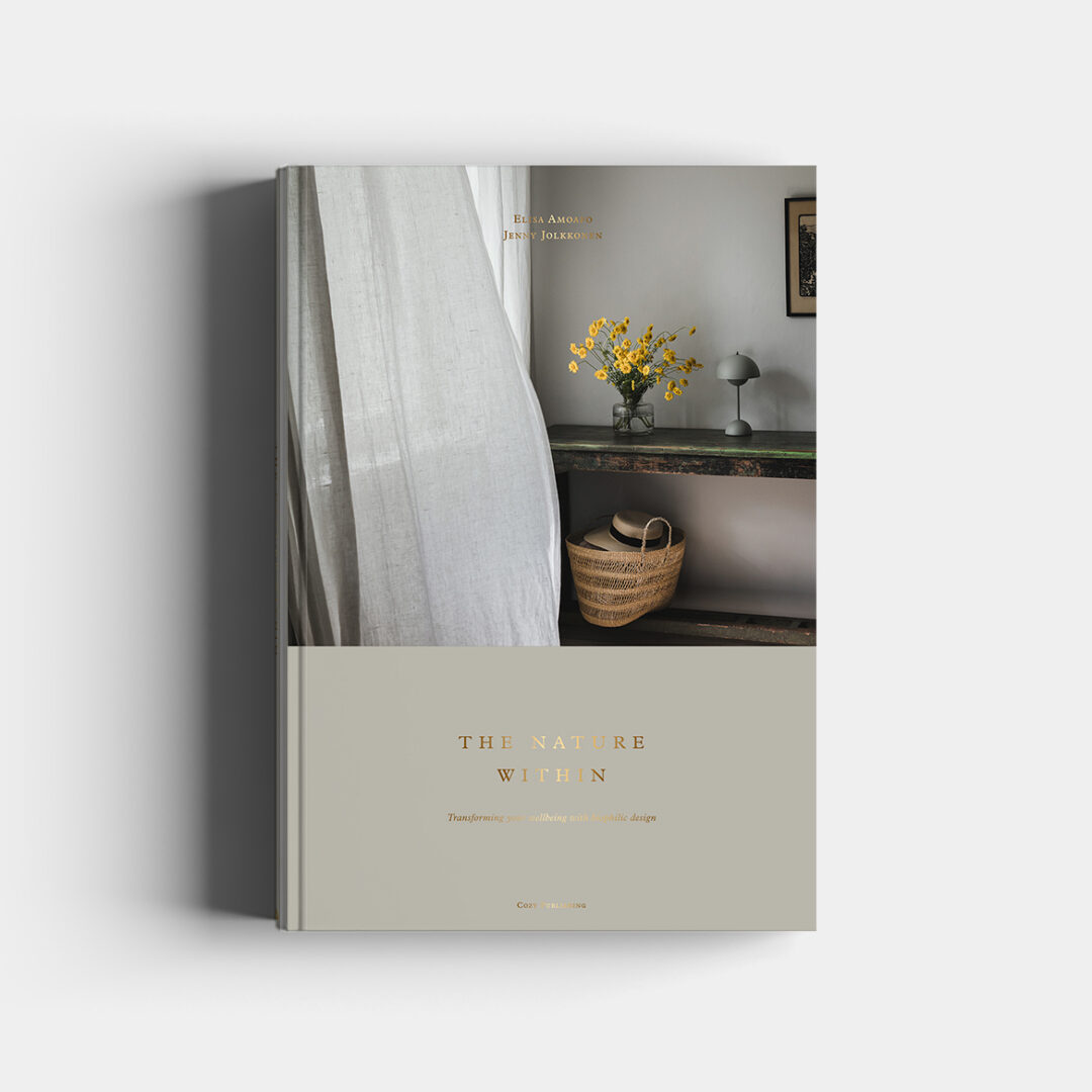 The Nature Within – Transforming your wellbeing with biophilic design (preorder)