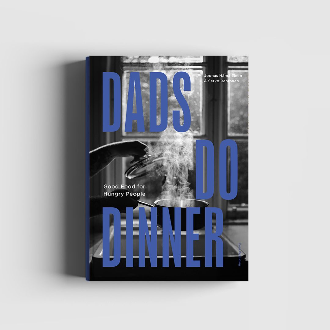 Dads Do Dinner – Good Food for Hungry People (preorder)
