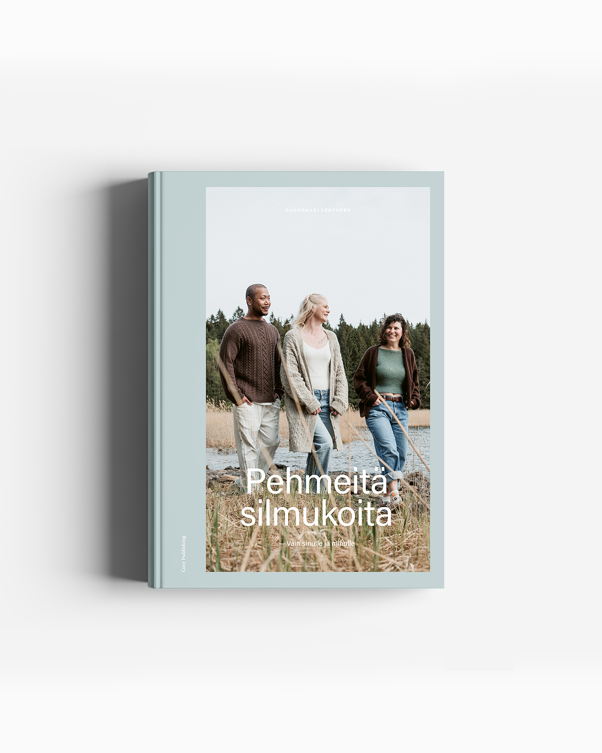 Pehmeitä silmukoita – Vain sinulle ja minulle (ennakkotilaus)